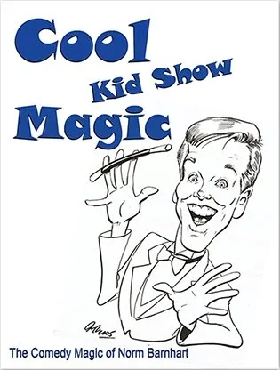 Cool, Kid Show Magic (Soft Bound) by Norm Barnhart - Book